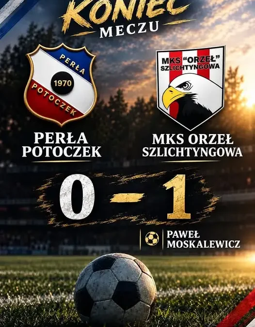Orzeł Szlichtyngowa wygrywa z Perłą Potoczek. Zwycięskiego gola strzelił Paweł Moskalewicz
