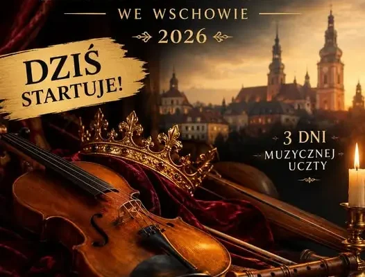 XXIII Królewski Festiwal Muzyki we Wschowie – trzy dni dźwięków królewskiej historii