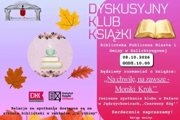 Dyskusyjny Klub Książki w Szlichtyngowej zaprasza do Pałacu „Czerwony Róg” w Jędrzychowicach