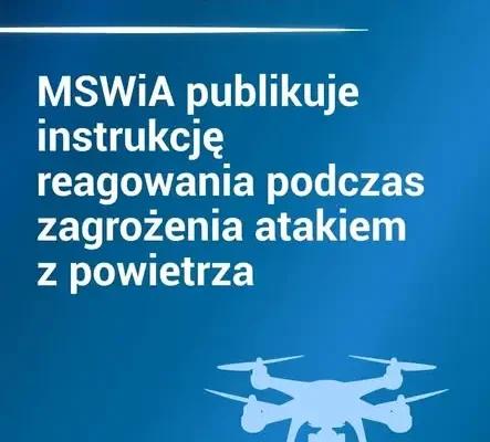 MSWiA publikuje instrukcję reagowania na atak z powietrza – szkolenia także w powiecie wschowskim