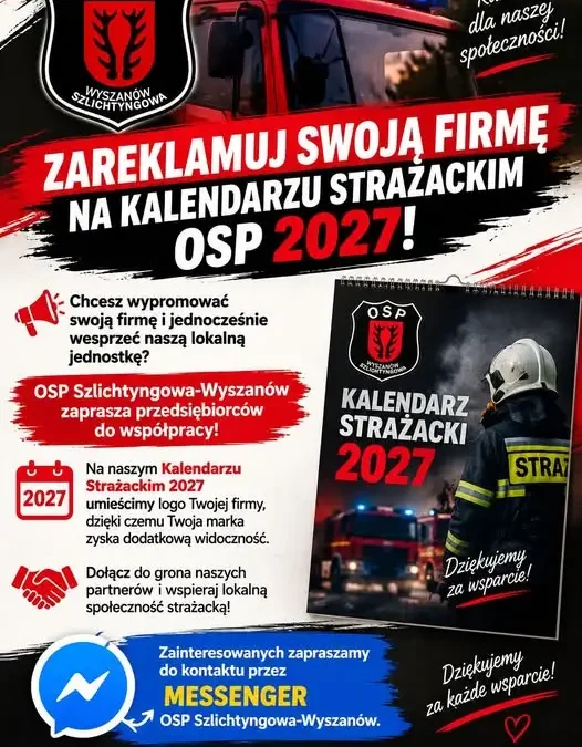 OSP Szlichtyngowa-Wyszanów szuka partnerów do kalendarza strażackiego na 2027 rok